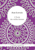 Ecole des vieilles femmes (L')